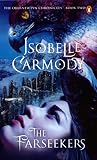 Carmody, Isobelle: The Farseekers Carmody, Isobelle: The Farseekers