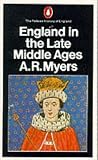 Myers, A. R.: England in the Late Middle Ages Myers, A. R.: England in the Late Middle Ages