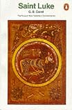 Caird, G. B.: Gospel of St. Luke Caird, G. B.: Gospel of St. Luke
