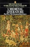 Ford, Boris: Medieval Literature: The European Inheritance Volume One Part Two of the New Pelican Guide to English Literature Ford, Boris: Medieval Literature: The European Inheritance Volume One Part Two of the New Pelican Guide to English Literature