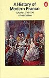 Cobban, Alfred: History of Modern France: Old Regime and Revolution, 1715-1799 Cobban, Alfred: History of Modern France: Old Regime and Revolution, 1715-1799
