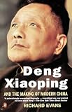 Evans, Richard: Deng Xiaoping: And the Making of Modern China Evans, Richard: Deng Xiaoping: And the Making of Modern China