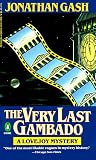Gash, Jonathan: The Very Last Gambado Gash, Jonathan: The Very Last Gambado