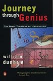 Dunham, William: Journey Through Genius: The Great Theorems of Mathematics Dunham, William: Journey Through Genius: The Great Theorems of Mathematics