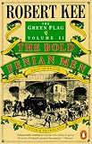 Kee, Robert: The Green Flag: The Bold Fenian Men Kee, Robert: The Green Flag: The Bold Fenian Men