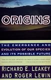 Origins: What New Discoveries Reveal About the Emergence of Our Species and Its Possible Future (0140153365) by Lewin, Roger Lewin, Roger: Origins: What New Discoveries Reveal About the Emergence of Our Species and Its Possible Future