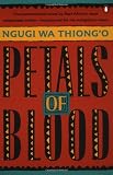 Ngugi Wa Thiongo: Petals of Blood