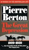 Berton, Pierre: The Great Depression, 1929-1939