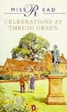 Read: Celebrations at Thrush Green Read: Celebrations at Thrush Green