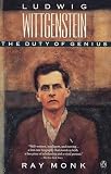 Monk, Ray: Ludwig Wittgenstein: The Duty of Genius