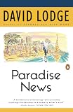 Lodge, David: Paradise News