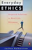 Halberstam, Joshua: Everyday Ethics: Inspired Solutions to Real-Life Dilemmas