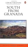 Brenan, Gerald: South from Granada Brenan, Gerald: South from Granada