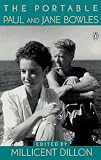 Dillon, Millicent: The Portable Paul and Jane Bowles