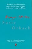 Orbach, Susie: Hunger Strike