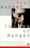 Auster, Paul: The Art of Hunger
