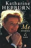 Hepburn, Katharine: Me : Stories of My Life