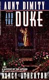 Atherton, Nancy: Aunt Dimity and the Duke