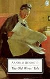 Bennett, Arnold: The Old Wives' Tale