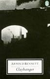 Bennett, Arnold: Clayhanger Bennett, Arnold: Clayhanger