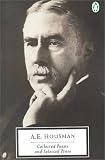 Housman, A. E.: Collected Poems and Selected Prose Housman, A. E.: Collected Poems and Selected Prose