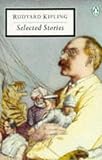 Kipling, Rudyard: Selected Stories