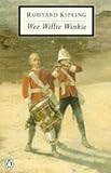 Kipling, Rudyard: Wee Willie Winkie