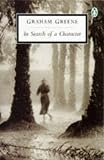 In Search of a Character : Two African Journals: Congo Journey and Convoy to West Africa (014018578X) by Greene, Graham Greene, Graham: In Search of a Character : Two African Journals: Congo Journey and Convoy to West Africa