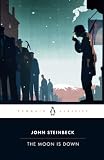 Steinbeck, John: The Moon Is Down Steinbeck, John: The Moon Is Down