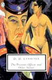 Lawrence, D. H.: The Prussian Officer, and Other Stories