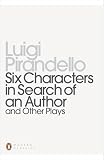 Musa, Mark: Six Characters in Search of an Author and Other Plays
