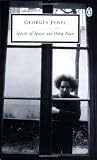 Perec, Georges: Species of Spaces and Other Pieces Perec, Georges: Species of Spaces and Other Pieces