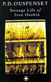Ouspensky, P.D.: Strange Life of Ivan Osokin