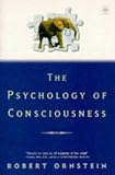 Ornstein, Robert Evans: The Psychology of Consciousness Ornstein, Robert Evans: The Psychology of Consciousness
