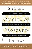 Panati, Charles: Sacred Origins of Profound Things