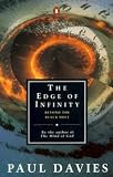 Davies, Paul: The Edge of Infinity: Beyond the Black Hole Davies, Paul: The Edge of Infinity: Beyond the Black Hole