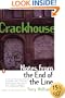 Crackhouse: Notes from the End of the Line