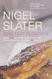 Slater, Nigel: Real Fast Puddings
