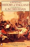 Trevelyan, G. M.: Shortened History of England Trevelyan, G. M.: Shortened History of England