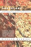 Manning, Richard: Grassland: The History, Biology, Politics and Promise of the American Prairie Manning, Richard: Grassland: The History, Biology, Politics and Promise of the American Prairie