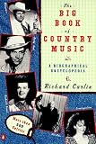 Carlin, Richard: The Big Book of Country Music: A Biographical Encyclopedia Carlin, Richard: The Big Book of Country Music: A Biographical Encyclopedia