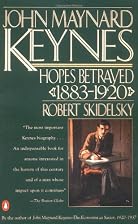 John Maynard Keynes, Vol. 1: Hopes Betrayed,…