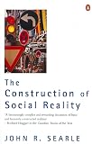 The Construction of Social Reality (0140235906) by Searle, John R. Searle, John R.: The Construction of Social Reality