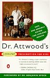 Spock, Benjamin M.: Dr. Attwood's Low-Fat Prescription for Kids