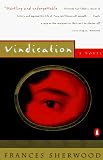 Vindication (0140236686) by Sherwood, Frances Sherwood, Frances: Vindication