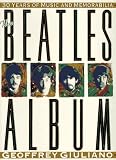 Giuliano, Geoffrey: The Beatles Album: Thirty Years of Music and Memorabilia Giuliano, Geoffrey: The Beatles Album: Thirty Years of Music and Memorabilia