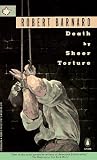 Barnard, Robert: Death by Sheer Torture Barnard, Robert: Death by Sheer Torture