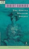 Barnard, Robert: Cherry Blossom Corpse Barnard, Robert: Cherry Blossom Corpse