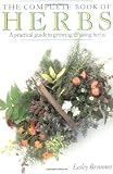 Bremness, Lesley: The Complete Book of Herbs Bremness, Lesley: The Complete Book of Herbs