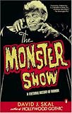 Skal, David J.: The Monster Show: A Cultural History of Horror